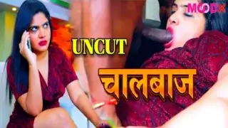 Chaalbaaz 2024 MoodX Hindi Hot Short Film
