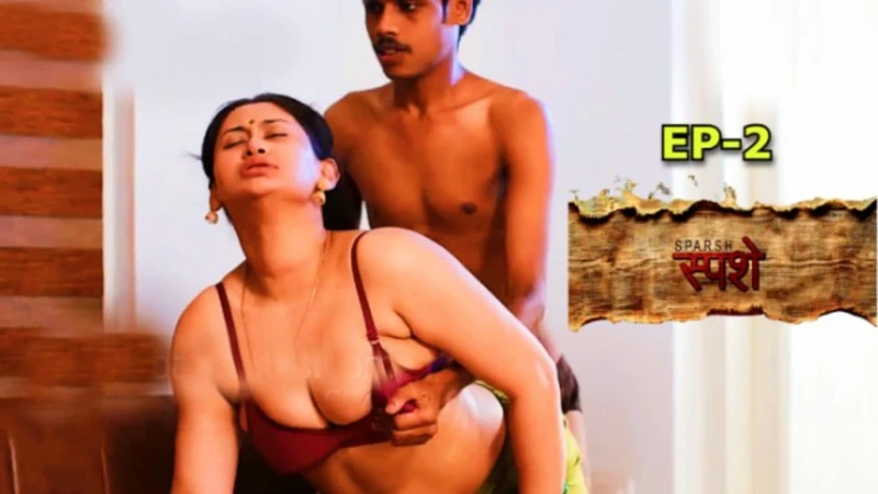 Sparsham 2025 S01 Ep02 Ibamovies Hindi Hot Web Series